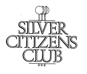 SILVER CITIZENS CLUB