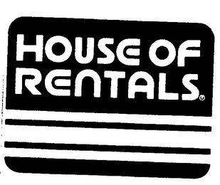 HOUSE OF RENTALS