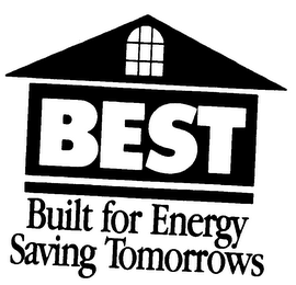 BEST BUILT FOR ENERGY SAVING TOMORROWS