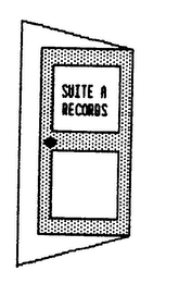 SUITE A RECORDS