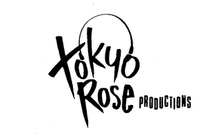 TOKYO ROSE PRODUCTIONS