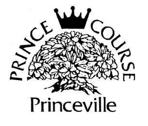 PRINCE COURSE PRINCEVILLE