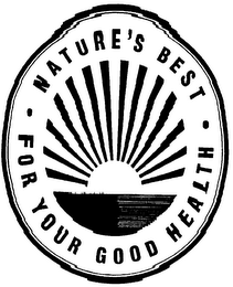 NATURE'S BEST FOR YOUR GOOD HEALTH