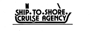 SHIP-TO-SHORE CRUISE AGENCY