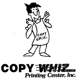 COPY WHIZ PRINTING CENTER, INC. COPY WHIZ