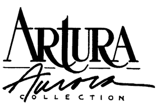 ARTURA AURORA COLLECTION