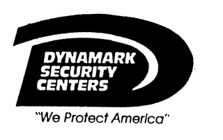 DYNAMARK SECURITY CENTERS "WE PROTECT AMERICA"