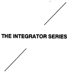 THE INTEGRATOR SERIES