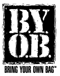 B.Y.O.B. BRING YOUR OWN BAG