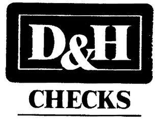 D & H CHECKS