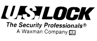 U.S. LOCK THE SECURITY PROFESSIONALS A WAXMAN COMPANY