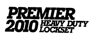 PREMIER 2010 HEAVY DUTY LOCKSET