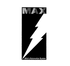 MAX ADIA'S AUTOMATION SYSTEM