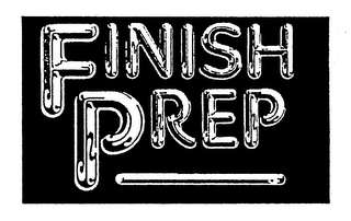 FINISH PREP