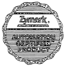 ZYMARK AUTOMATION CERTIFIED PRODUCT