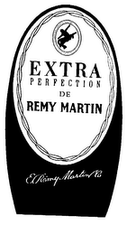 EXTRA PERFECTION DE REMY MARTIN