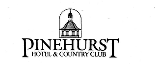 PINEHURST HOTEL & COUNTRY CLUB