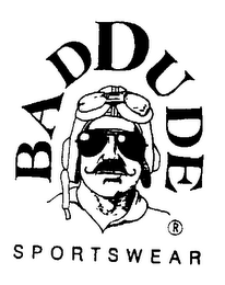 BADDUDE SPORTSWEAR