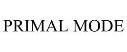 PRIMAL MODE