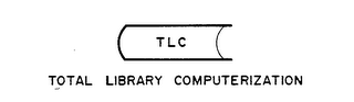 TLC TOTAL LIBRARY COMPUTERIZATION