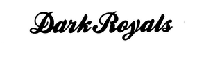 DARK ROYALS