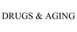 DRUGS & AGING