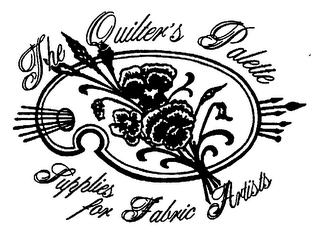 THE QUILTER'S PALETTE SUPPLIES FOR FABRIC ARTISTS