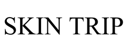 SKIN TRIP