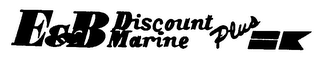 E&B DISCOUNT MARINE PLUS