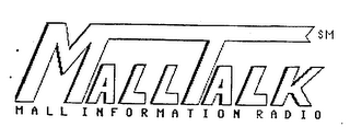 MALLTALK MALL INFORMATION RADIO