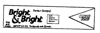 BRIGHT & BRIGHT TARTAR CONTROL