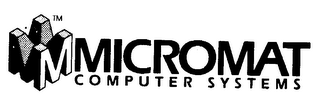 M MICROMAT COMPUTER SYSTEMS