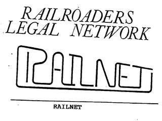 RAILROADERS LEGAL NETWORK/RAILNET