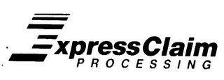 EXPRESSCLAIM PROCESSING