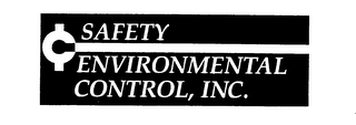 SAFETY ENVIRONMENTAL CONTROL, INC. ¢