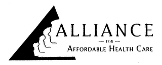 ALLIANCE FOR AFFORDABLE HEALTH CARE