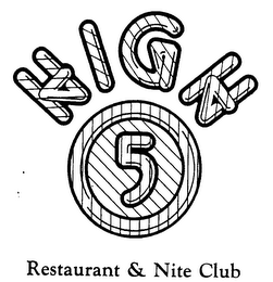 HIGH 5 RESTAURANT & NITE CLUB