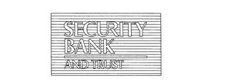 SECURITY BANK AND TRUST