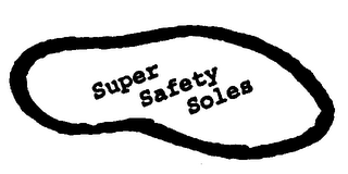 SUPER SAFETY SOLES