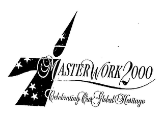 MASTERWORK 2000 CELEBRATING OUR GLOBAL HERITAGE