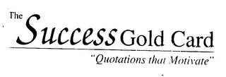 THE SUCCESS GOLD CARD