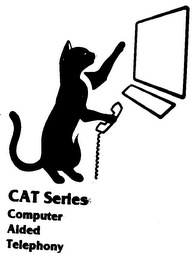 CAT SERIES COMPUTER AIDED TELEPHONY