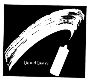 LIQUID LUSTRE