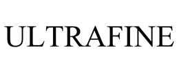 ULTRAFINE