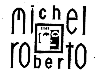 MICHEL ROBERTO