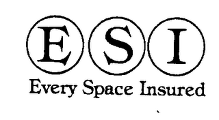 E S I EVERY SPACE INSURED