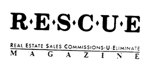 RESCUE REAL ESTATE SALES COMMISSIONS-U-ELIMINATE MAGAZINE