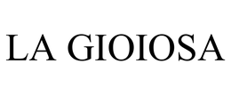 LA GIOIOSA