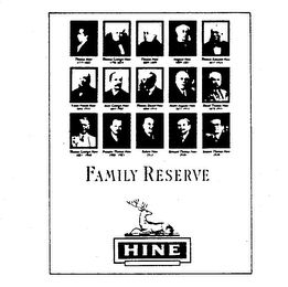 FAMILY RESERVE HINE