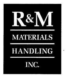 R&M MATERIALS HANDLING INC.